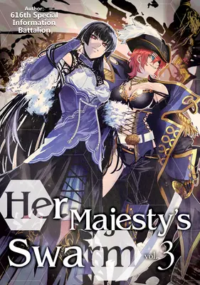 Her Majesty's Swarm: Volumul 3 - Her Majesty's Swarm: Volume 3