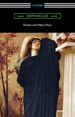 Electra și alte piese de teatru - Electra and Other Plays