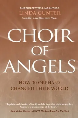Corul de îngeri: Cum 30 de orfani și-au schimbat lumea - Choir of Angels: How 30 Orphans Changed Their World