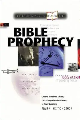 Cartea completă a profeției biblice - Complete Book of Bible Prophecy