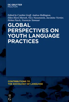 Perspective globale asupra practicilor lingvistice ale tinerilor - Global Perspectives on Youth Language Practices