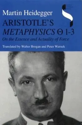 Metafizica lui Aristotel 1-3: Despre esența și actualitatea forței - Aristotle's Metaphysics 1-3: On the Essence and Actuality of Force