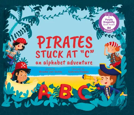 Pirați blocați la C: O aventură în alfabet - Pirates Stuck at C: An Alphabet Adventure