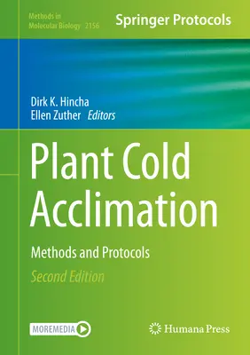 Aclimatizarea la frig a plantelor: Metode și protocoale - Plant Cold Acclimation: Methods and Protocols