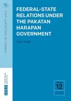 Relațiile federale-statale sub guvernul Pakatan Harapan - Federal-State Relations Under the Pakatan Harapan Government