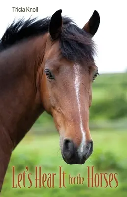 Să auzim pentru cai - Let's Hear It for the Horses