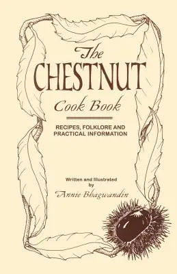 Cartea de bucate cu castane - The Chestnut Cook Book