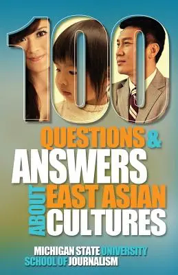 100 de întrebări și răspunsuri despre culturile din Asia de Est - 100 Questions and Answers about East Asian Cultures
