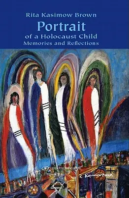 Portretul unui copil al Holocaustului: Amintiri și reflecții - Portrait of a Holocaust Child: Memories and Reflections
