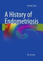 O istorie a endometriozei - A History of Endometriosis