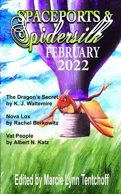 Spaceports & Spidersilk februarie 2022 - Spaceports & Spidersilk February 2022