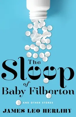 The Sleep of Baby Filbertson: Și alte povestiri - The Sleep of Baby Filbertson: And Other Stories