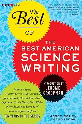 Cele mai bune dintre cele mai bune scrieri științifice americane - The Best of the Best American Science Writing