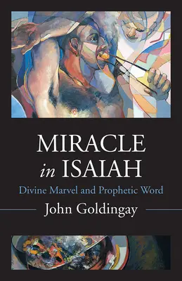 Miracol în Isaia: Minunea divină și lumea profetică - Miracle in Isaiah: Divine Marvel and Prophetic World