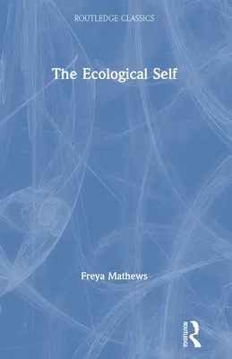 Sinele ecologic - The Ecological Self