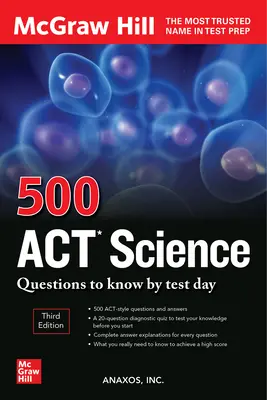 500 de întrebări ACT Science pe care să le știi până în ziua testului, ediția a treia - 500 ACT Science Questions to Know by Test Day, Third Edition