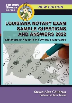 Exemple de întrebări și răspunsuri la examenul de notar din Louisiana 2022: Explicații în cheia Ghidului de studiu oficial - Louisiana Notary Exam Sample Questions and Answers 2022: Explanations Keyed to the Official Study Guide