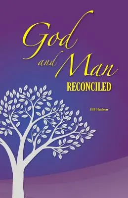 Dumnezeu și omul reconciliat - God and Man Reconciled