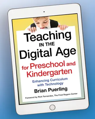 Predarea în era digitală pentru preșcolari și grădinițe: Îmbunătățirea curriculumului cu ajutorul tehnologiei - Teaching in the Digital Age for Preschool and Kindergarten: Enhancing Curriculum with Technology