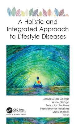 O abordare holistică și integrată a bolilor legate de stilul de viață - A Holistic and Integrated Approach to Lifestyle Diseases