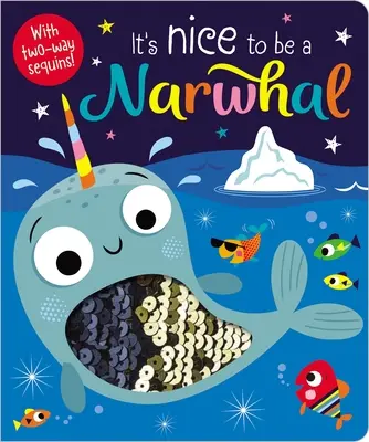 E plăcut să fii un narval - It's Nice to Be a Narwhal