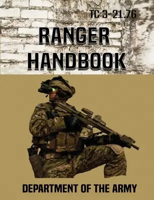 Manualul Ranger: Tc 3-21.76 - Ranger Handbook: Tc 3-21.76