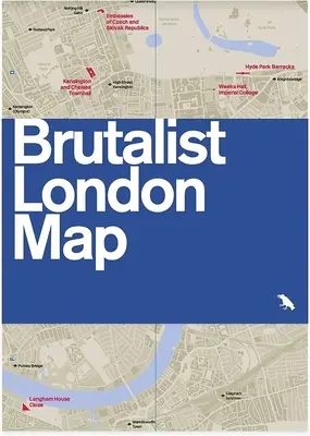 Harta Londrei brutaliste - Ghid pentru arhitectura brutalistă din Londra - ediția a 2-a - Brutalist London Map - Guide to Brutalist architecture in London - 2nd edition