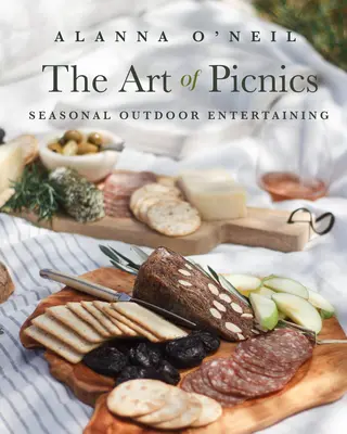 The Art of Picnics: Seasonal Outdoor Entertaining (Carte de bucate în stil familial, idei de picnic și activități în aer liber) - The Art of Picnics: Seasonal Outdoor Entertaining (Family Style Cookbook, Picnic Ideas, and Outdoor Activities)