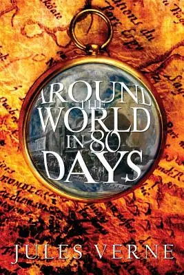 În jurul lumii în 80 de zile (Around the World in 80 Days) - Around the World in 80 Days