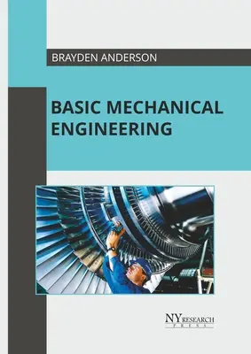 Inginerie mecanică de bază - Basic Mechanical Engineering
