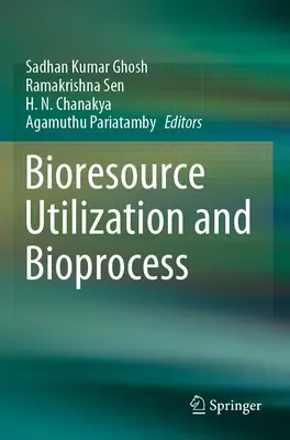 Utilizarea bioresurselor și bioprocesele - Bioresource Utilization and Bioprocess