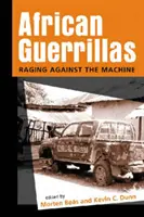 Gherilele africane - Rage Against the Machine - African Guerrillas - Raging Against the Machine