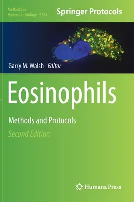 Eozinofile: Metode și protocoale - Eosinophils: Methods and Protocols