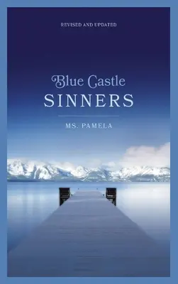 Blue Castle Sinners Revizuită și actualizată - Blue Castle Sinners Revised and Updated