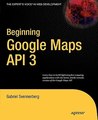 Începutul Google Maps API 3 - Beginning Google Maps API 3