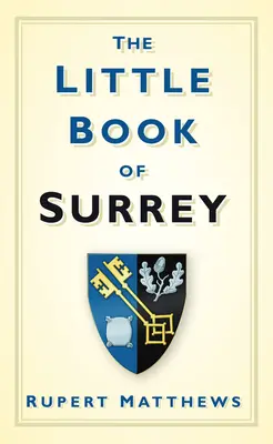 Mica carte din Surrey - The Little Book of Surrey