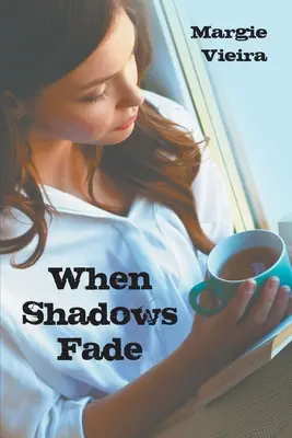 Când umbrele se estompează - When Shadows Fade