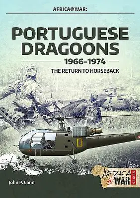 Dragoșii portughezi, 1966-1974: Întoarcerea la călărie - Portuguese Dragoons, 1966-1974: The Return to Horseback