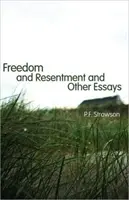 Libertate și resentiment și alte eseuri - Freedom and Resentment and Other Essays