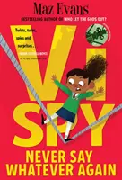 Vi Spy: Să nu mai spui niciodată orice - Vi Spy: Never Say Whatever Again