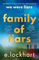 Familia de mincinoși - Prequel la We Were Liars - Family of Liars - The Prequel to We Were Liars