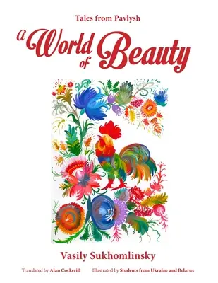 O lume a frumuseții: Povești din Pavlysh - A World of Beauty: Tales from Pavlysh