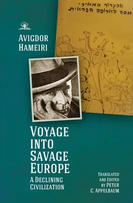 Călătorie în Europa sălbatică: O civilizație în declin - Voyage Into Savage Europe: A Declining Civilization