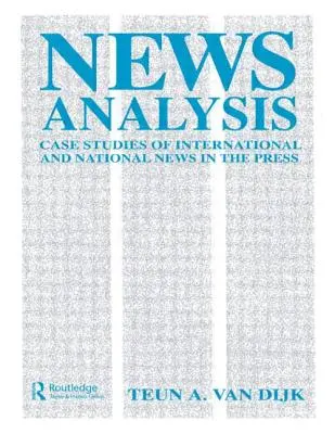 Analiza știrilor: Studii de caz ale știrilor internaționale și naționale în presă - News Analysis: Case Studies of international and National News in the Press