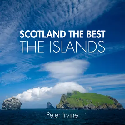 Cele mai bune insule din Scoția - Scotland the Best Islands