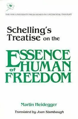 Tratatul lui Schelling despre esența libertății umane - Schelling's Treatise on the Essence of Human Freedom
