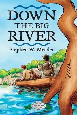 Jos pe râul Big - Down the Big River