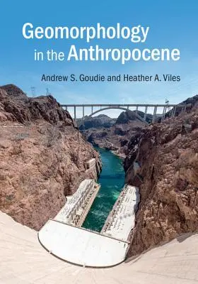 Geomorfologia în Antropocen - Geomorphology in the Anthropocene
