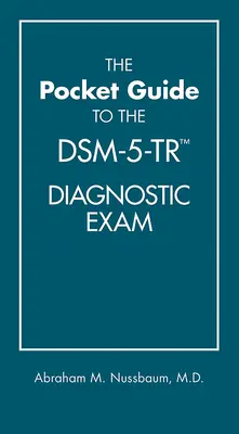 Ghid de buzunar pentru examenul de diagnostic Dsm-5-Tr(tm) - The Pocket Guide to the Dsm-5-Tr(tm) Diagnostic Exam