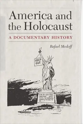 America și Holocaustul: O istorie documentară - America and the Holocaust: A Documentary History
